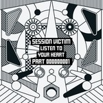 cover: Session Victim - Listen To Your Heart Part One