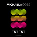 cover: Michael Woods - Tut Tut