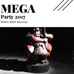 cover: Stephan Crown|Various - Mega Party 2017