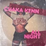 cover: Chaka Kenn - All Night