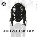 cover: Jem One - Tribe Of Nothing