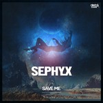 cover: Sephyx - Save Me