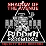 cover: Riddim Fernandez - Shadow Of The Avenue