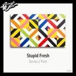 cover: Stupid Fresh - Gossip