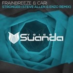 cover: Frainbreeze & Cari - Stronger (Steve Allen & Enzo Remix)