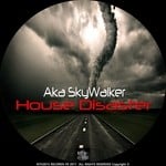 cover: Aka Skywalker - House Disaster