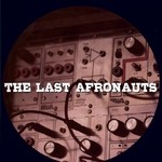 cover: The Last Afronauts - My Computer Heart EP