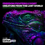 cover: Freedom Fighters & Ivort - Creature From The Lost World