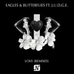 cover: Eagles & Butterflies - Love (feat Judge)