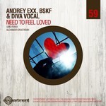 cover: Andrey Exx|Bskf|Diva Vocal - Need To Feel Loved (Remixes)