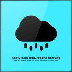 cover: Nasty Bros - Rain On Me