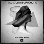 cover: Kiko|Olivier Giacomotto - Beautiful Place