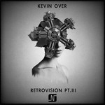 cover: Kevin Over - Retrovision Part III