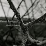 cover: Casual Treatment - Midnight Dream