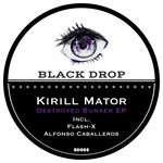 cover: Kirill Mator - Destroyed Bunker EP