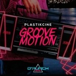 cover: Plastikcine - Groove Motion