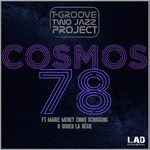 cover: Two Jazz Project & T-Groove - Cosmos 78