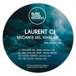 cover: Laurent Ci - Brigante Del Mare EP