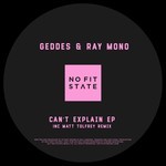 cover: Geddes & Ray Mono - Can't Explain