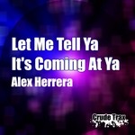 cover: Alex Herrera - Let Me Tell Ya