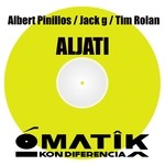 cover: Albert Pinillos|Jack G & Tim Rolan - Aljati