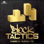 cover: Kurnel Mc|Massevil - Block Tactics