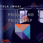 cover: Tula Jwaai - Prisms And Prisons EP