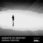 cover: Agents Of Destiny - Minimal Emotion