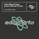 cover: Michael Procter|Urban Blues Project - Love Don't Live