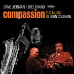 cover: Dave Liebman|Joe Lovano - Compassion/The Music Of John Coltrane