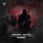 cover: Justluke|Max Fail - Rudeboy