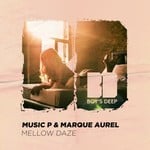 cover: Music P & Marque Aurel - Mellow Daze