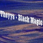 cover: Theyys - Black Magic