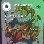 cover: Dan Schneider - Why So Serious?/Orus