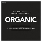 cover: Bill Tox|Daniele Sereni|Mattia Rossi - Organic