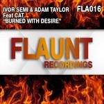 cover: Cat|Ivor Semi & Adam Taylor - Burned With Desire