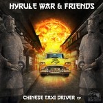 cover: Hyrule War - Chinese Taxi Driver