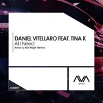 cover: Daniel Vitellaro|Tina K - All I Need