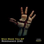 cover: Resonance - Who Made You EP