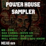 cover: Das Carma|Ms|Sebastard|Will Sonic - Nerd Records Presents: Power House Sampler