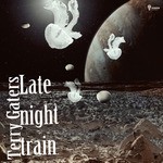 cover: Terry Gaters - Late Night Train