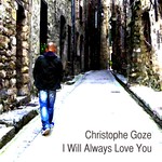 cover: Christophe Goze - I Will Always Love You