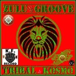 cover: Zulu Groove - Tribal Kosmo