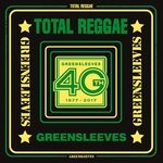 cover: Various - Total Reggae/Greensleeves 40th (1977-2017)