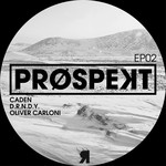 cover: Caden|Drndy|Oliver Carloni - Prospekt EP02