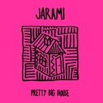 cover: Jarami - Pretty Big House