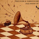 cover: Subdivision|Precision - Jazz Night EP