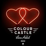 cover: Colour Castle - Love Addict (Remixes)