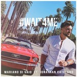 cover: Jonathan Catalano|Mariano Di Vaio - Wait For Me