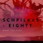 cover: Eighty Bugg|Schpilkas - What The Fuss